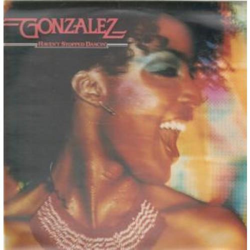 Gonzalez - Haven't Stopped Dancin'