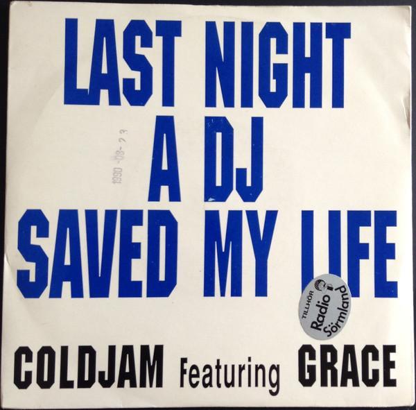 Grace (4), ColdJam - Last Night A DJ Saved My Life
