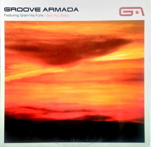 Groove Armada, Gram'ma Funk - I See You Baby