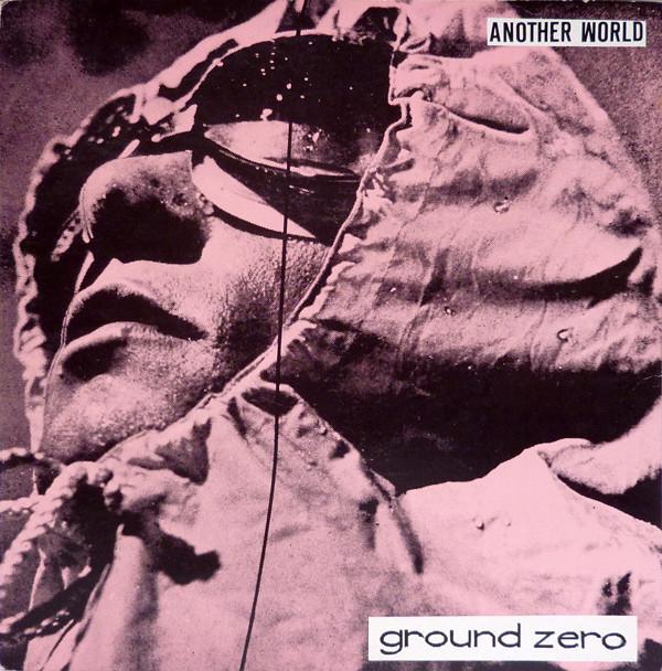 Ground Zero (22) - Another World