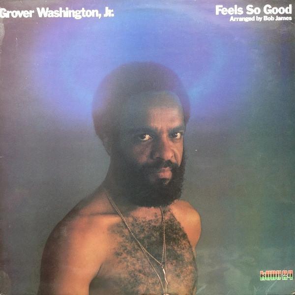Grover Washington, Jr. - Feels So Good
