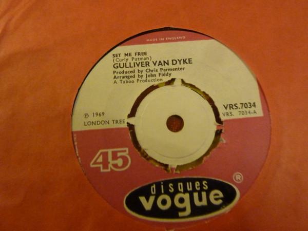 Gulliver Van Dyke - Set Me Free