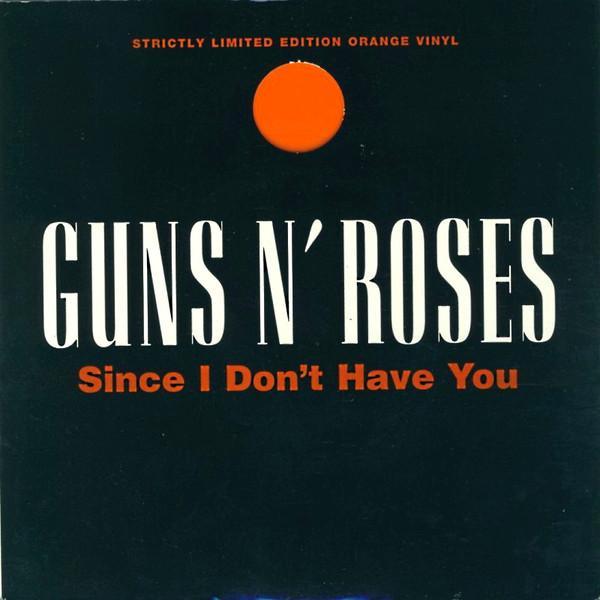 Guns N' Roses - Since I Don't Have You