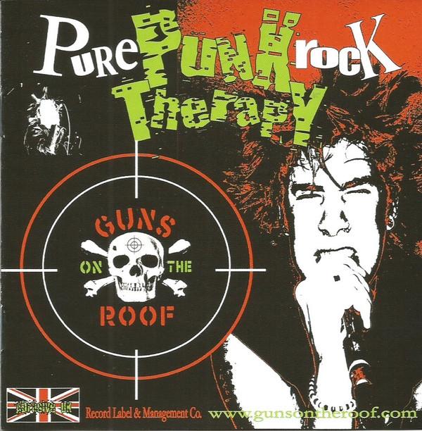 Guns On The Roof - Pure Punk Rock Therapy