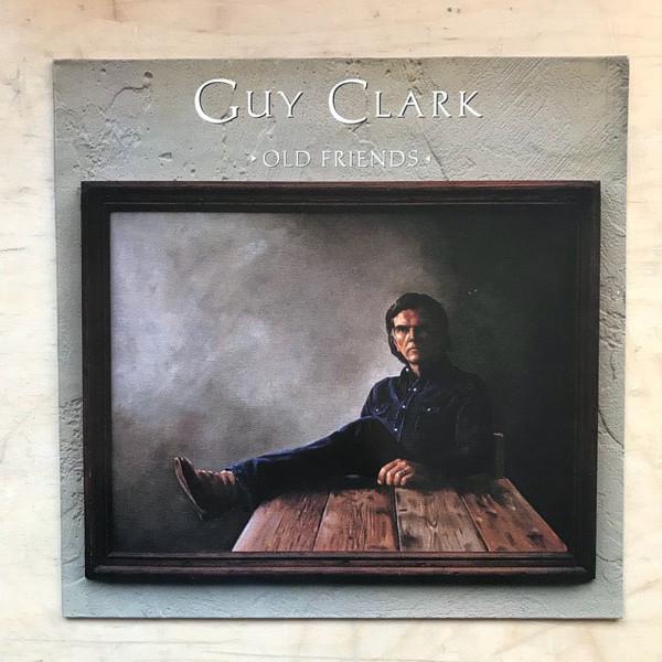 Guy Clark - Old Friends
