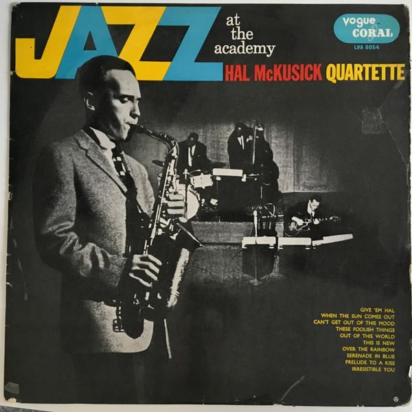 Hal McKusick Quartet - Jazz At The Academy