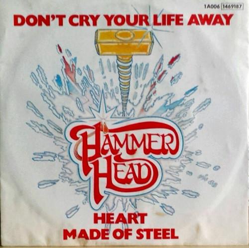 Hammerhead (9) - Don't Cry Your Life Away