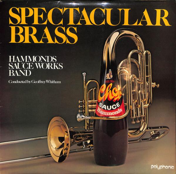 Hammonds Sauce Works Band, Geoffrey Whitham - Spectacular Brass