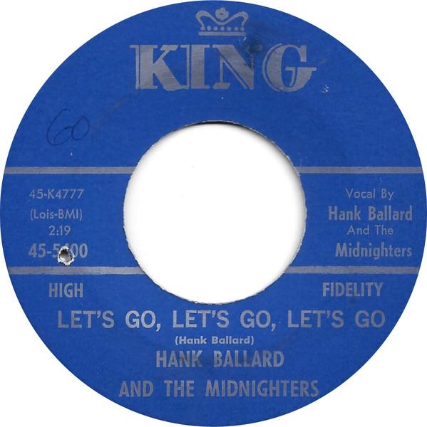 Hank Ballard & The Midnighters - Let's Go, Let's Go, Let's Go / If You'd Forgive Me