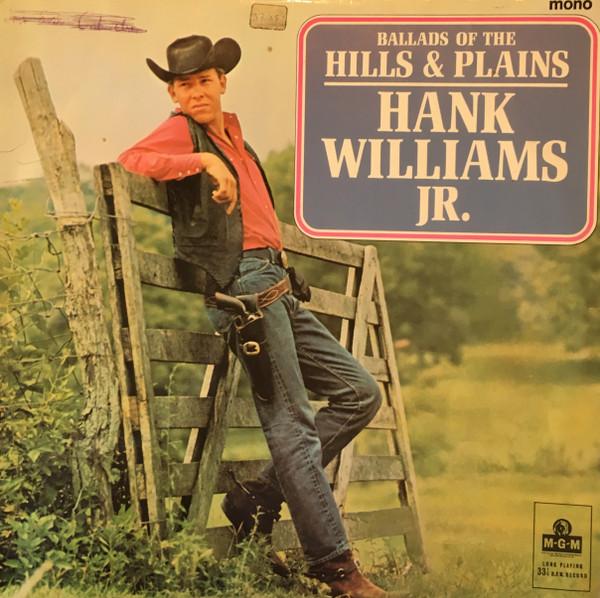 Hank Williams Jr. - Ballads Of The Hills And Plains