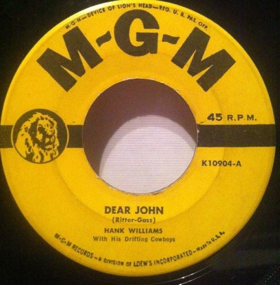 Hank Williams With His Drifting Cowboys - Dear John / Cold, Cold Heart