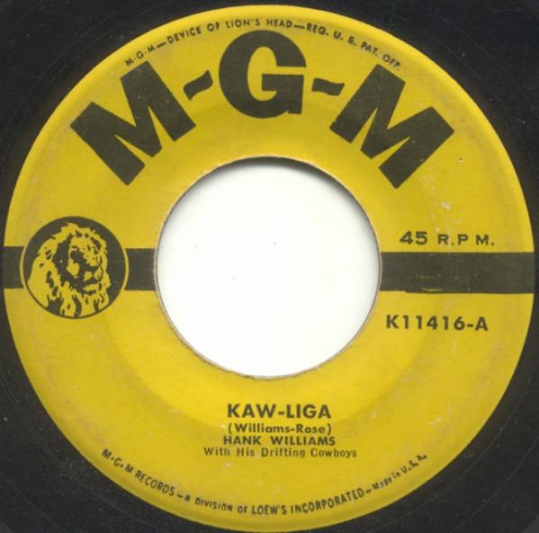 Hank Williams With His Drifting Cowboys - Kaw-liga / Your Cheatin' Heart