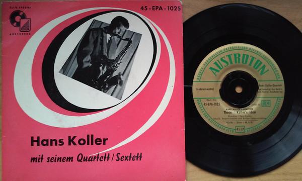 Hans Koller - Hans Koller Mit Seinem Quartett / Sextett
