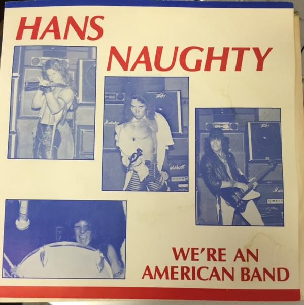 Hans Naughty - We're An American Band