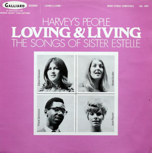 Harvey's People - Loving & Living: The Songs Of Sister Estelle