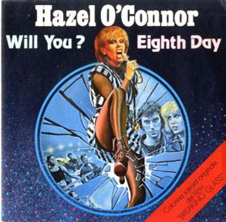 Hazel O'Connor - Eighth Day / Will You?