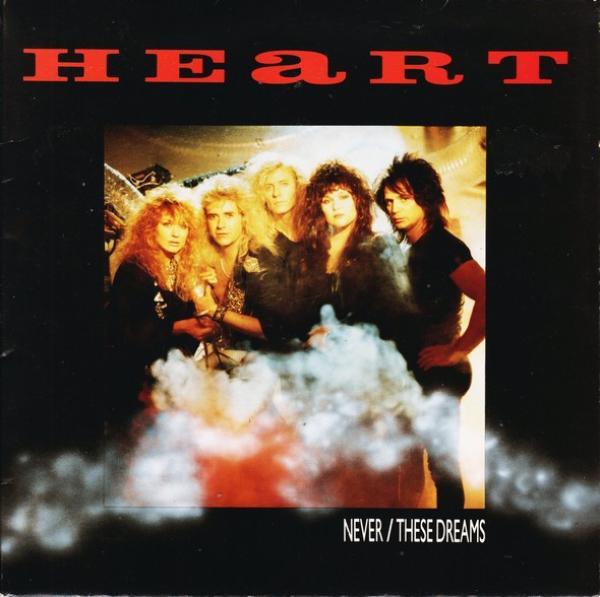 Heart - Never / These Dreams