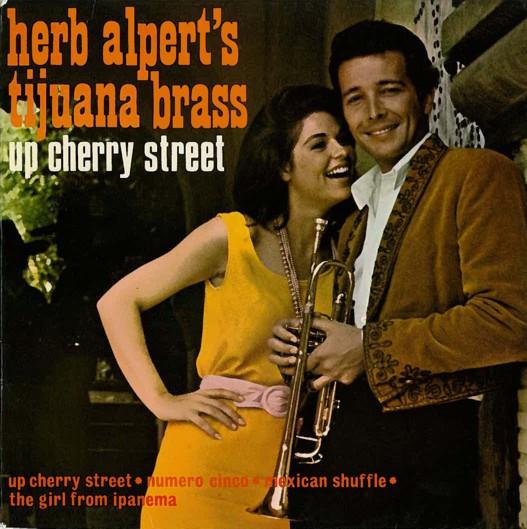 Herb Alpert & The Tijuana Brass - Up Cherry Street
