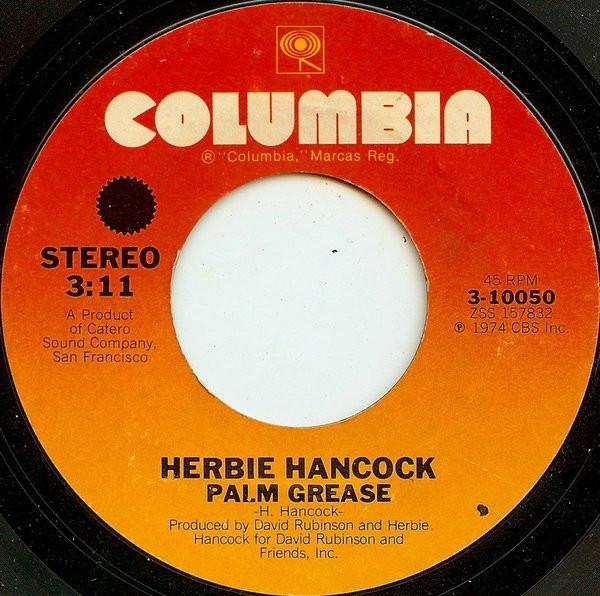 Herbie Hancock - Palm Grease / Butterfly