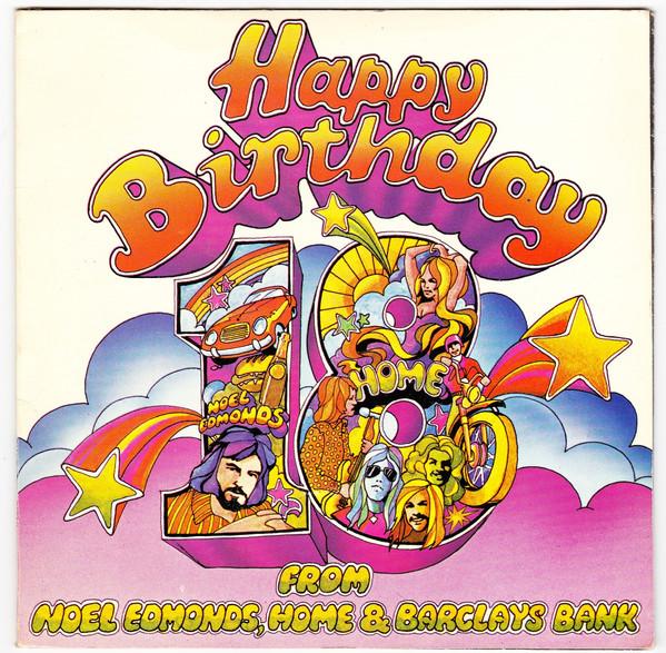 Home (2), Noel Edmonds - Happy Birthday