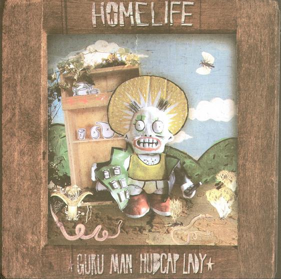 Homelife - Guru Man Hubcap Lady