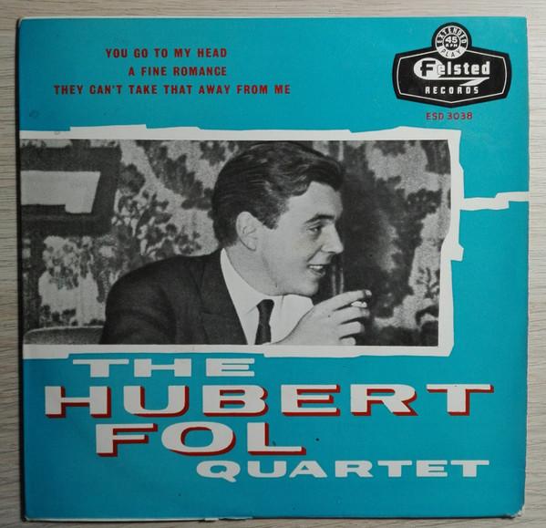 Hubert Fol Quartet - You Go To My Head