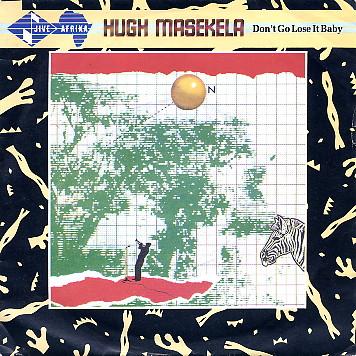 Hugh Masekela - Don't Go Lose It Baby