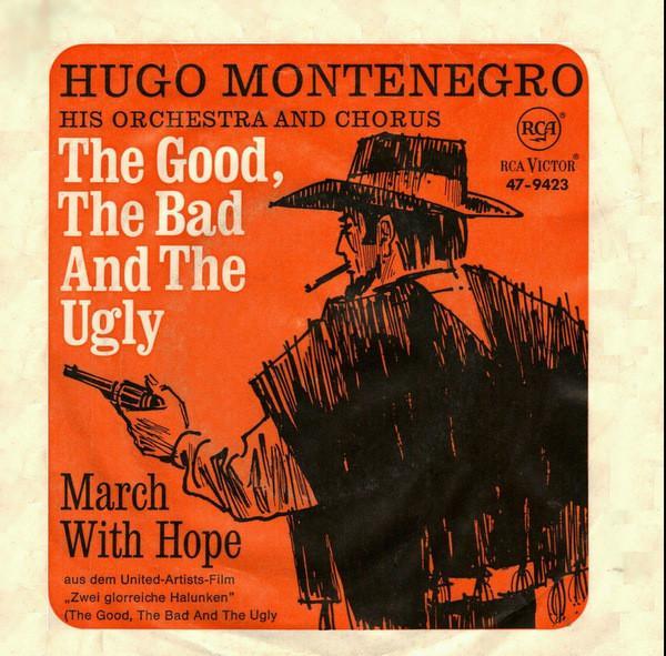 Hugo Montenegro, His Orchestra And Chorus - The Good, The Bad And The Ugly