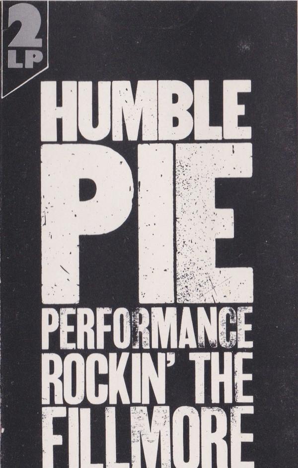 Humble Pie - Performance: Rockin' The Fillmore