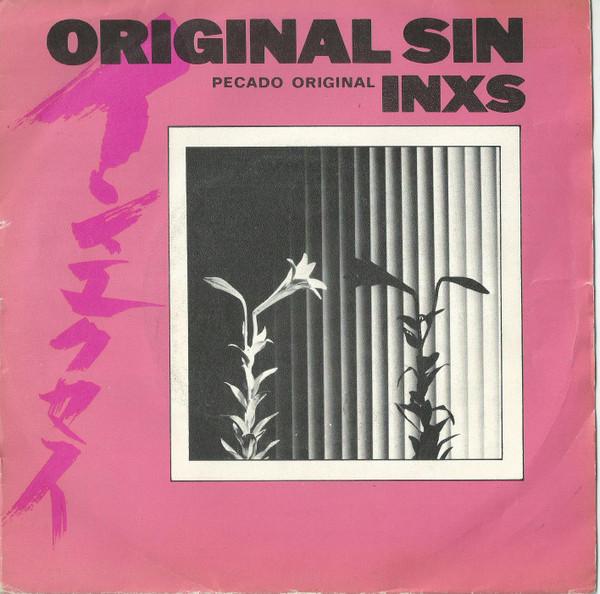 INXS - Original Sin = Pecado Original