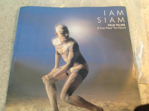 Iam Siam - Talk To Me (I Can Hear You Now)