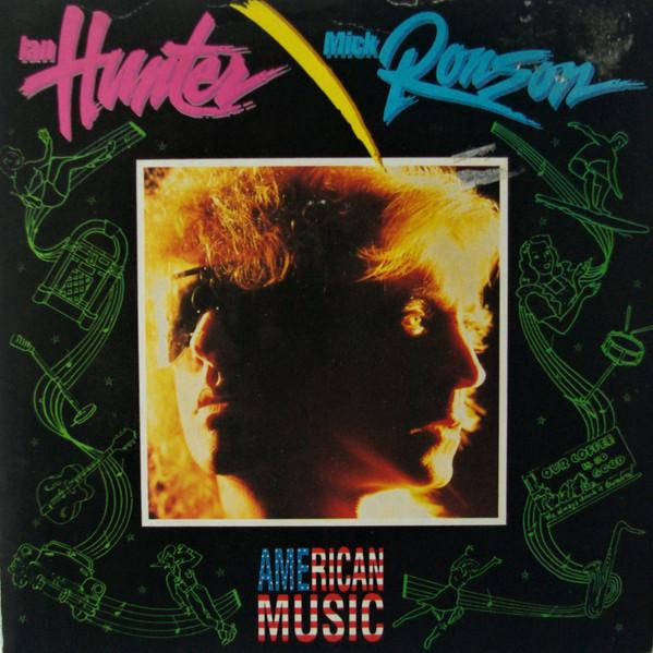 Ian Hunter, Mick Ronson - American Music