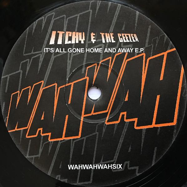 Itchy, Geezer - It's All Gone Home & Away E.P.