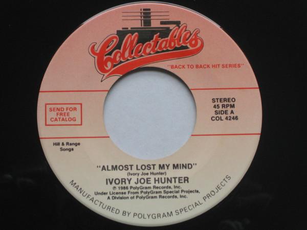 Ivory Joe Hunter, The Quotations - Almost Lost My Mind / Imagination