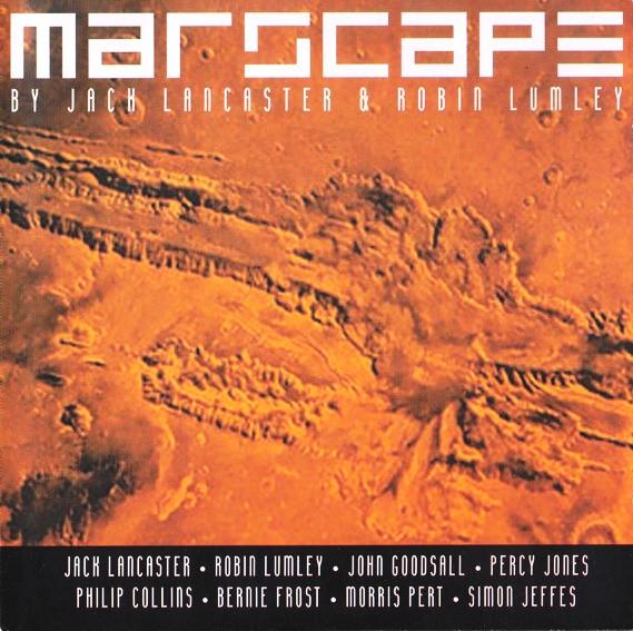 Jack Lancaster, Robin Lumley - Marscape