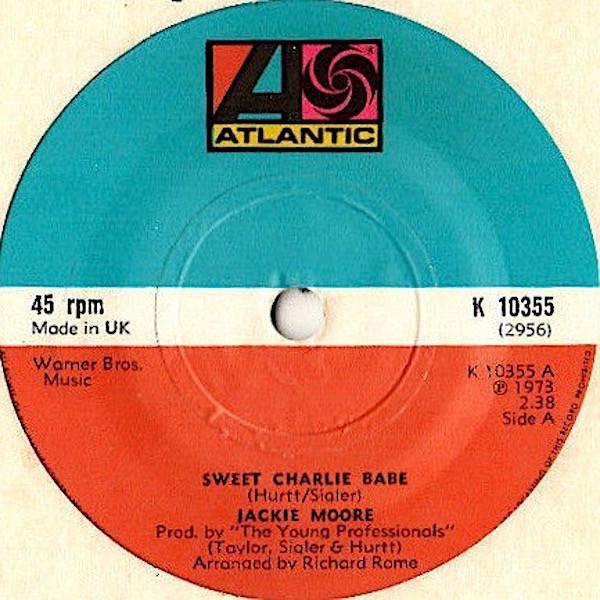 Jackie Moore - Sweet Charlie Babe / If