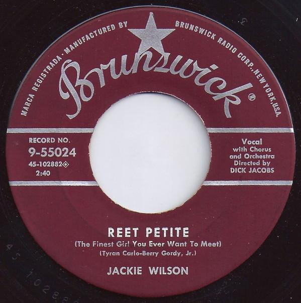Jackie Wilson - Reet Petite (The Finest Girl You Ever Want To Meet) / By The Light Of The Silvery Moon