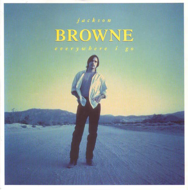 Jackson Browne - Everywhere I Go