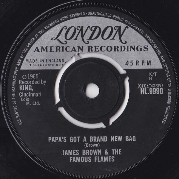 James Brown & The Famous Flames - Papa's Got A Brand New Bag