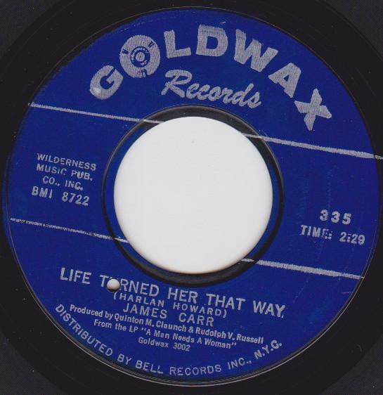 James Carr - Life Turned Her That Way / A Message To Young Lovers