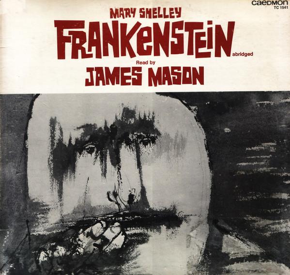 James Mason (6), Mary Shelley (2) - Frankenstein, Abridged