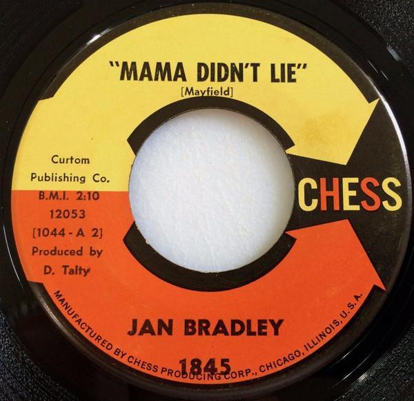 Jan Bradley - Mama Didn't Lie / Lovers Like Me