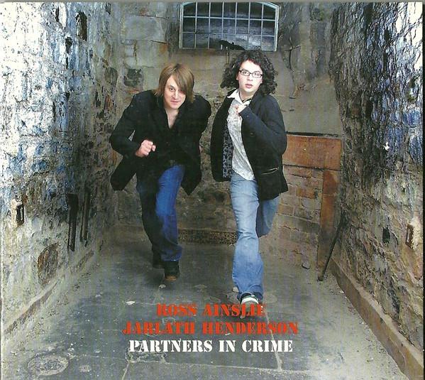 Jarlath Henderson, Ross Ainslie - Partners In Crime