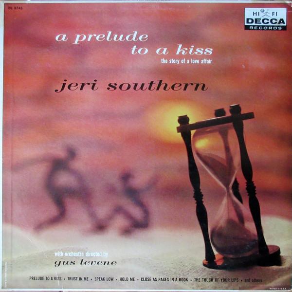 Jeri Southern - A Prelude To A Kiss