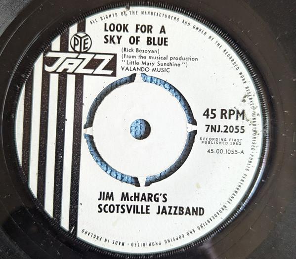 Jim McHarg And His Scotsville Jazz Band - Look For A Sky Of Blue