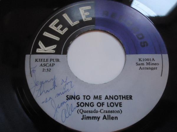 Jimmy Allen - Sing To Me Another Song Of Love