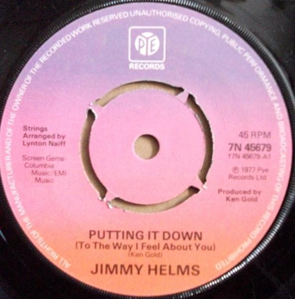 Jimmy Helms - Putting It Down (To The Way I Feel About You) / Uncertain