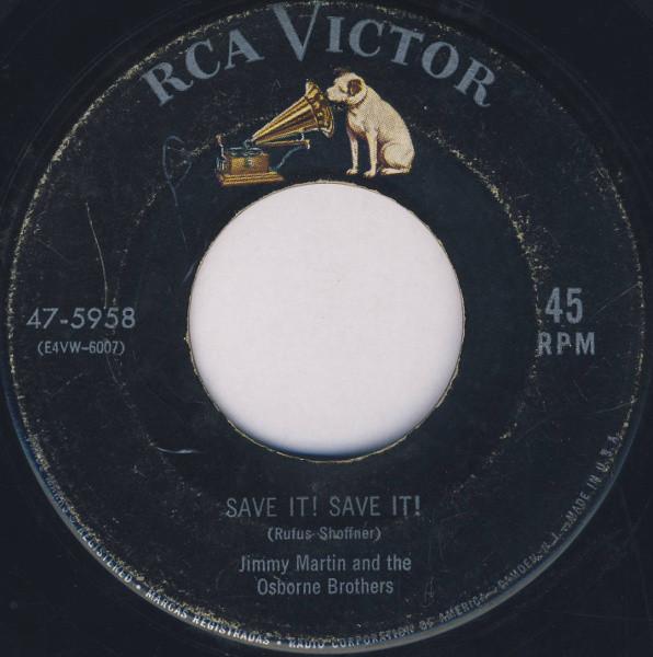Jimmy Martin, The Osborne Brothers - Save It! Save It! / 20-20 Vision