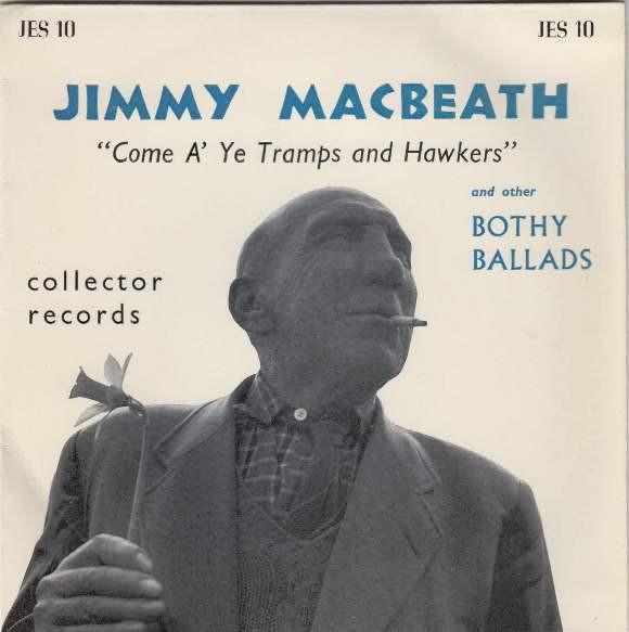 Jimmy McBeath - Come A' Ye Tramps And Hawkers
