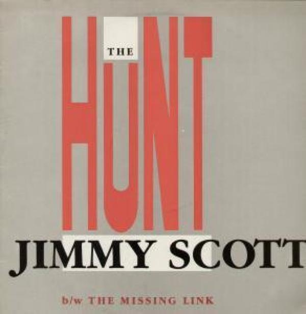 Jimmy Scott (6) - The Hunt / The Missing Link